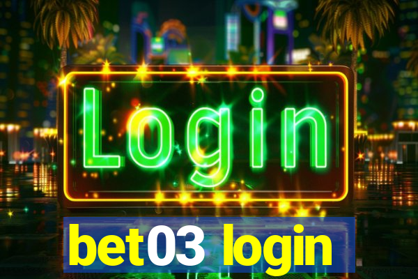bet03 login
