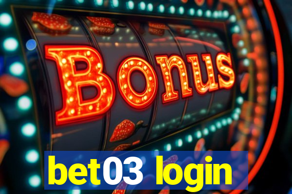 bet03 login