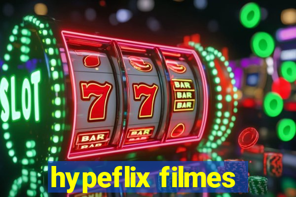 hypeflix filmes