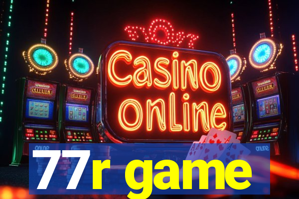 77r game