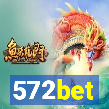 572bet