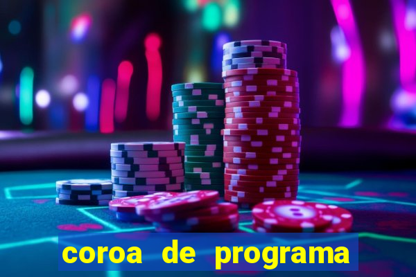 coroa de programa em santos