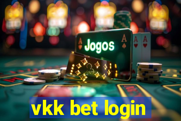 vkk bet login