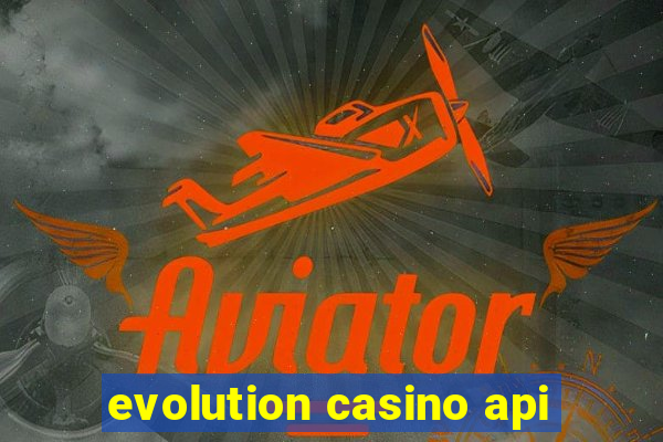 evolution casino api