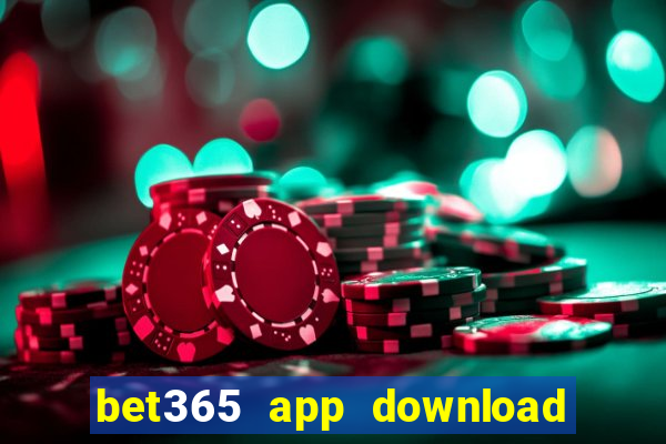 bet365 app download play store