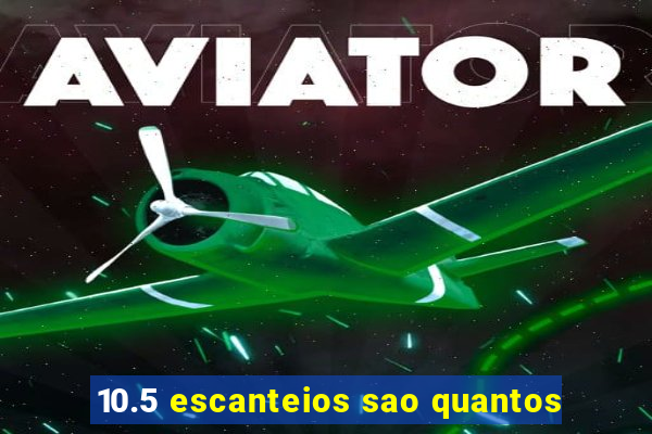 10.5 escanteios sao quantos