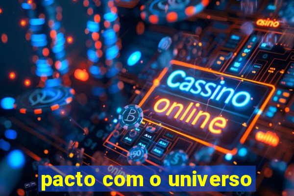 pacto com o universo