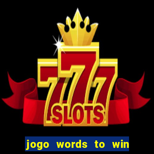 jogo words to win paga mesmo