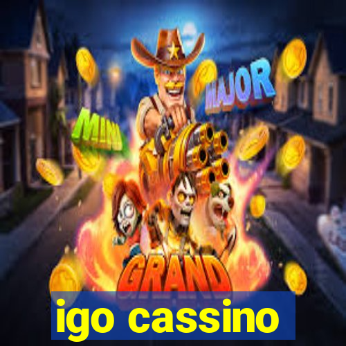 igo cassino