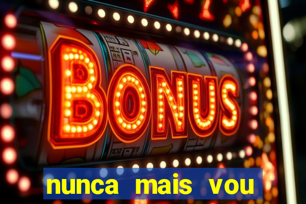 nunca mais vou roubar na trindade zacarias