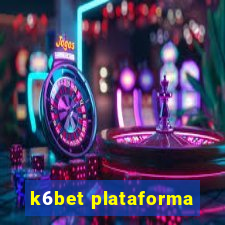 k6bet plataforma