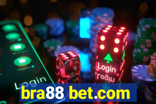 bra88 bet.com