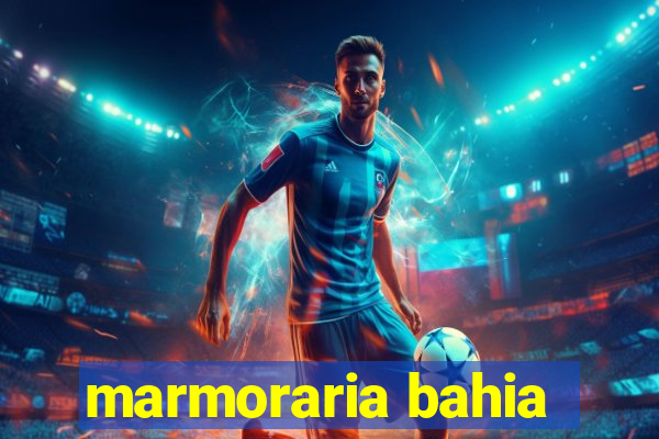 marmoraria bahia