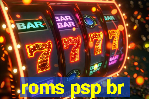 roms psp br