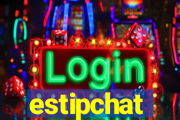 estipchat