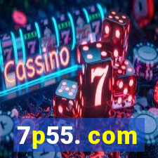 7p55. com