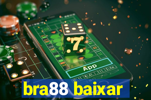 bra88 baixar