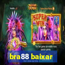 bra88 baixar