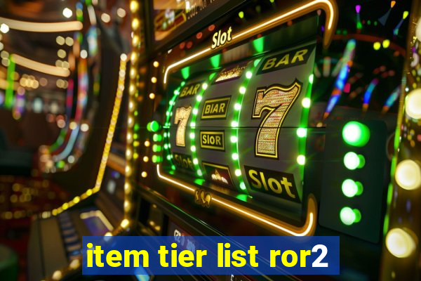 item tier list ror2
