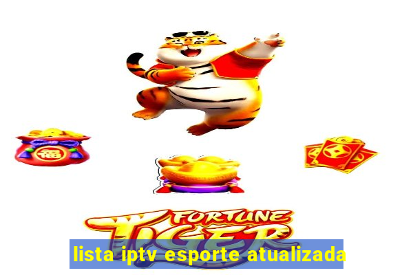lista iptv esporte atualizada