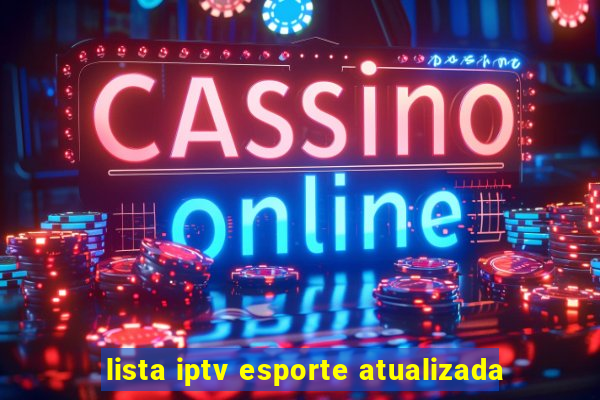 lista iptv esporte atualizada