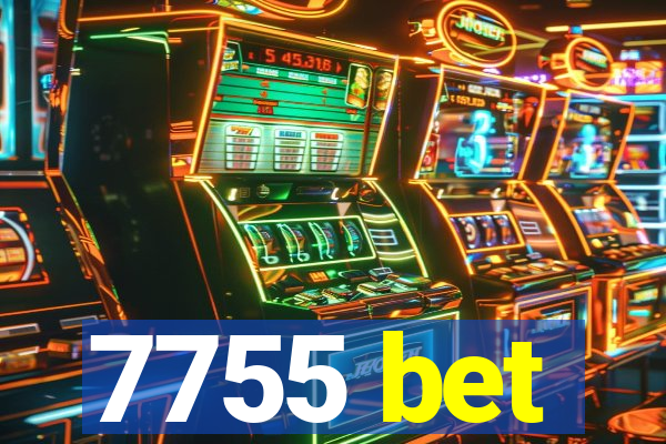 7755 bet