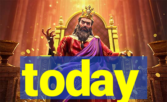 today