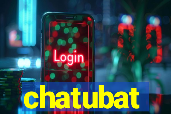 chatubat