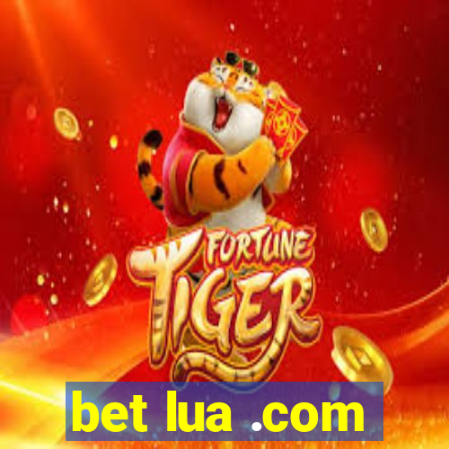 bet lua .com