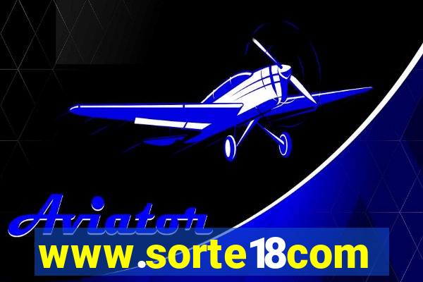 www.sorte18com