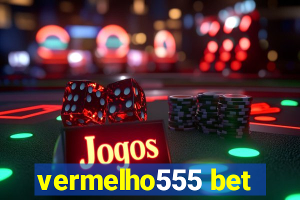 vermelho555 bet