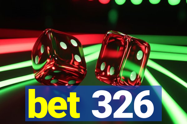 bet 326