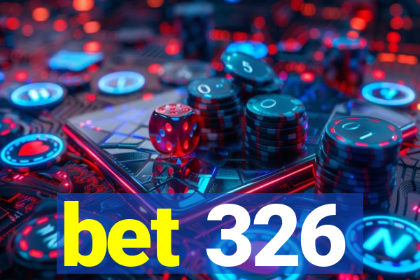 bet 326