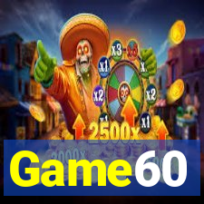 Game60