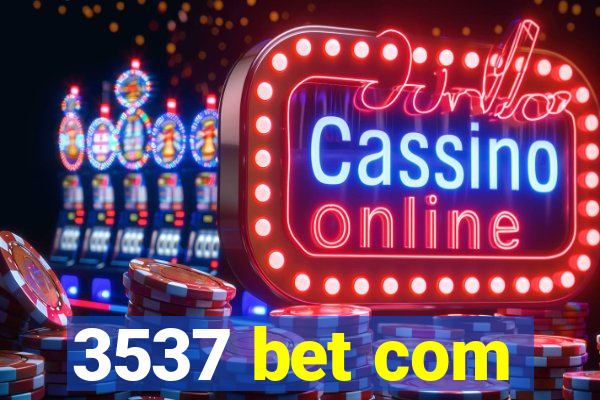 3537 bet com