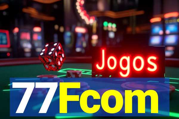 77Fcom