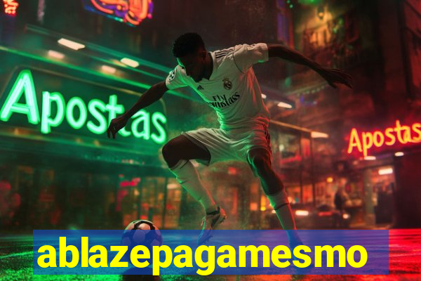 ablazepagamesmo