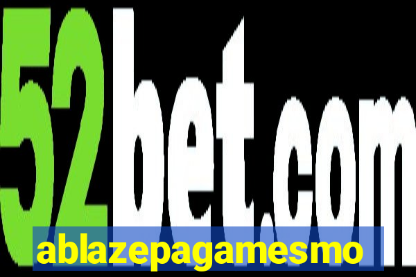 ablazepagamesmo