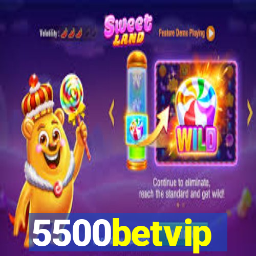 5500betvip