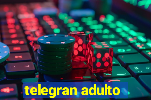 telegran adulto