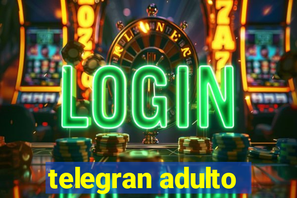telegran adulto
