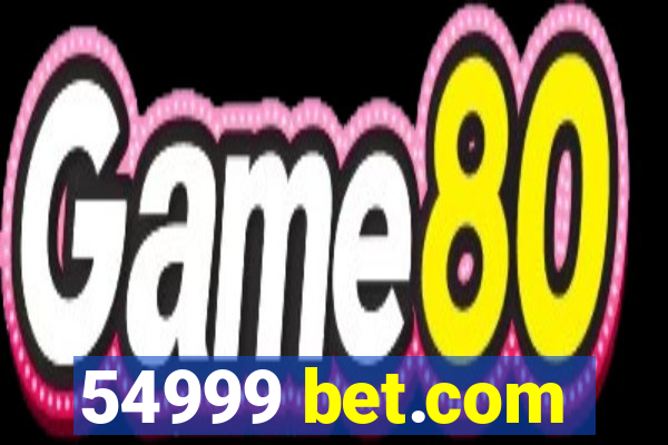 54999 bet.com