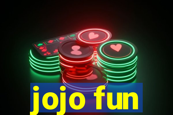 jojo fun