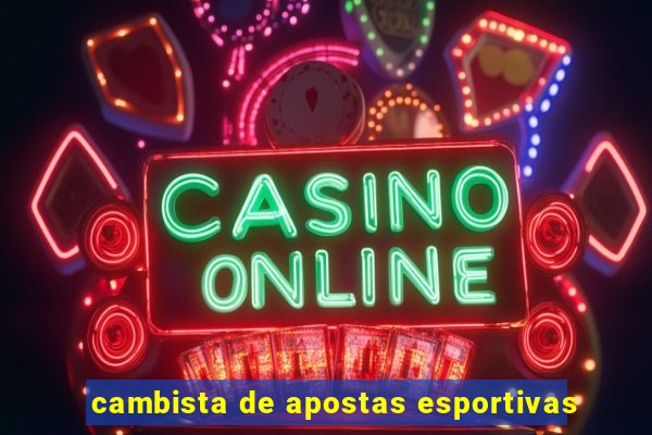 cambista de apostas esportivas