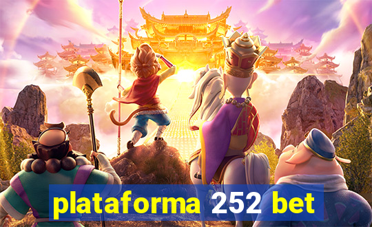 plataforma 252 bet