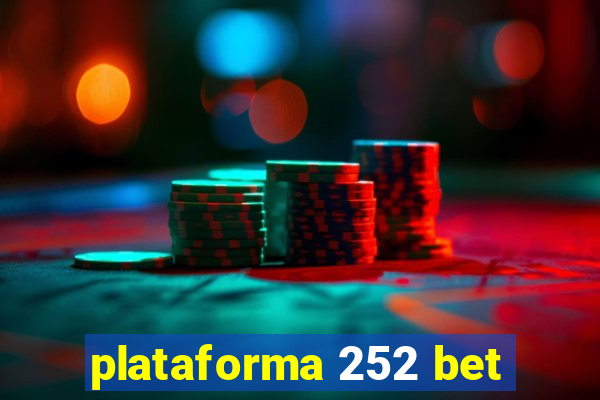 plataforma 252 bet