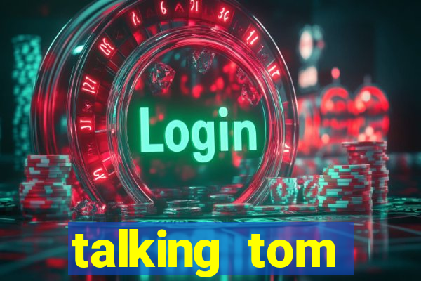 talking tom dinheiro infinito