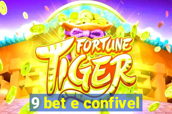 9 bet e confivel