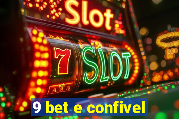 9 bet e confivel