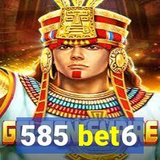 585 bet6